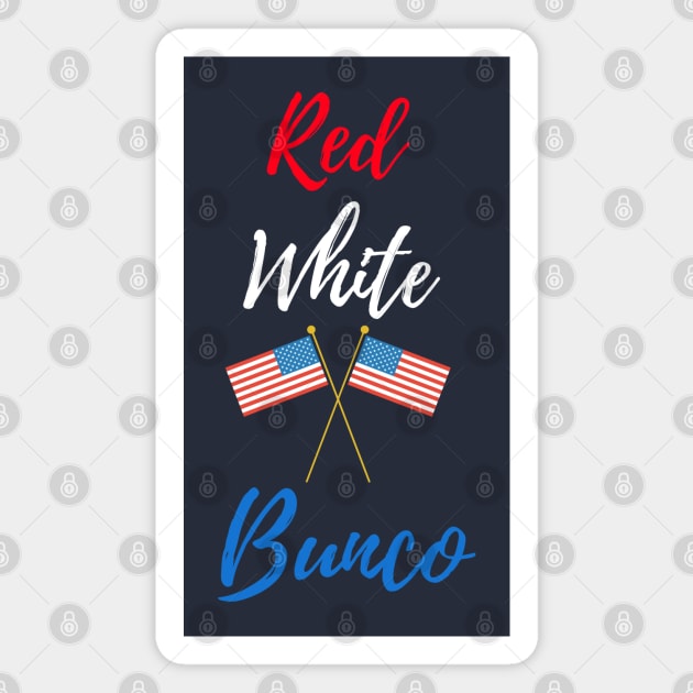 Red White and Bunco Flag Dice Funny Bunco Dice Game Magnet by MalibuSun